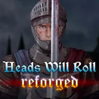 Heads Will Roll: Reforged