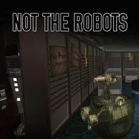 Not The Robots