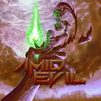 AMID EVIL