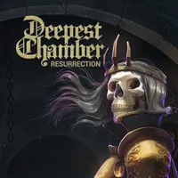 Deepest Chamber: Resurrection