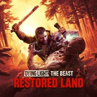 Dying Light: The Beast Restored Land