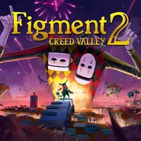 Figment 2: Creed Valley