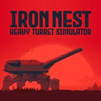 IRON NEST: Heavy Turret Simulator