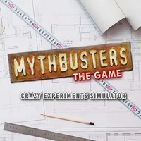 MythBusters: The Game - Crazy Experiments Simulator