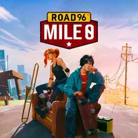 Road 96: Mile 0 🛹